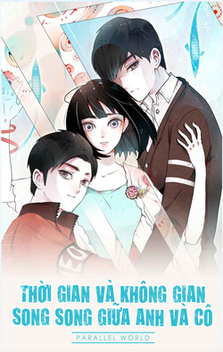 Bìa truyện Thời gian và không gian song song giữa anh và cô