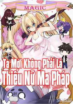 Bìa truyện Ta Mới Không Phải Là Thiếu Nữ Ma Pháp