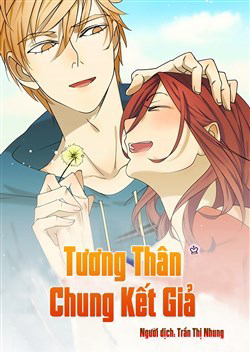 Bìa truyện Tương Thân Chung Kết Giả