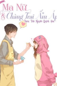 Bìa truyện Ma Nữ Và Chàng Trai Ấm Áp